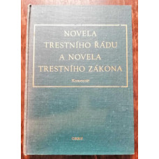 Novela trestního řádu a novela trestního zákona